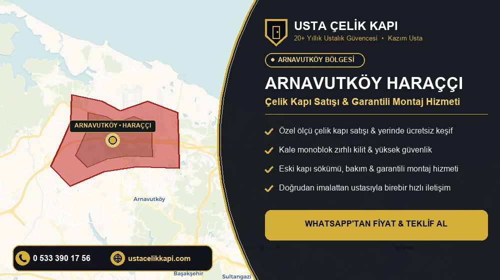 Arnavutköy Haraççı Çelik Kapı