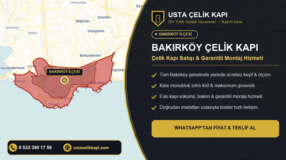 Bakırköy Çelik Kapı Satış, Montaj ve Tamir Hizmeti