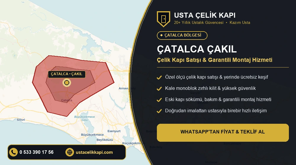 Çatalca Çakıl Çelik Kapı Satış & Montaj Servisi