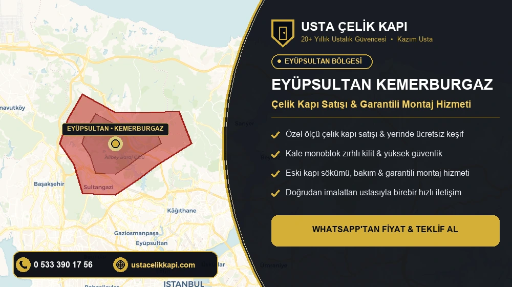 Eyüpsultan Kemerburgaz Çelik Kapı Satış & Montaj Servisi