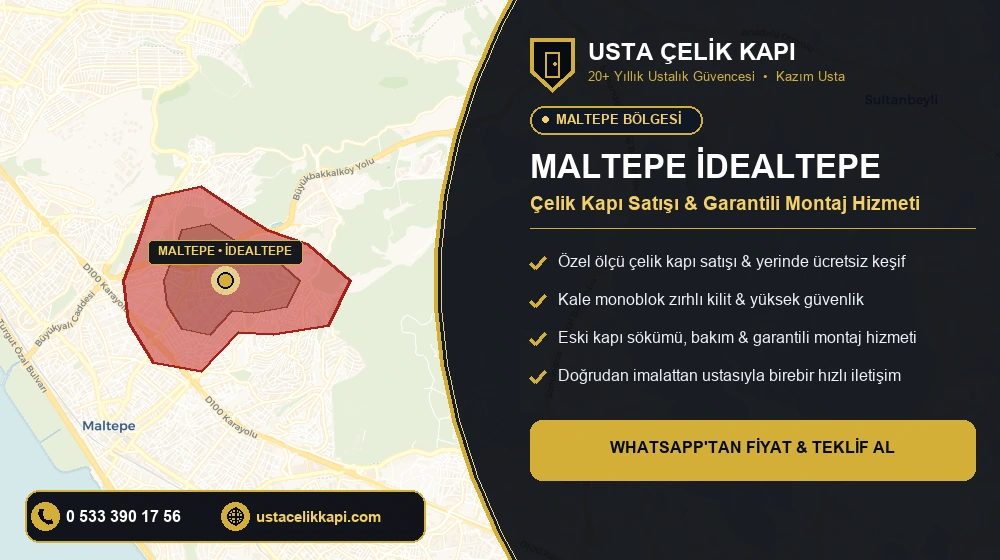 Maltepe İdealtepe Çelik Kapı Satış & Montaj Servisi