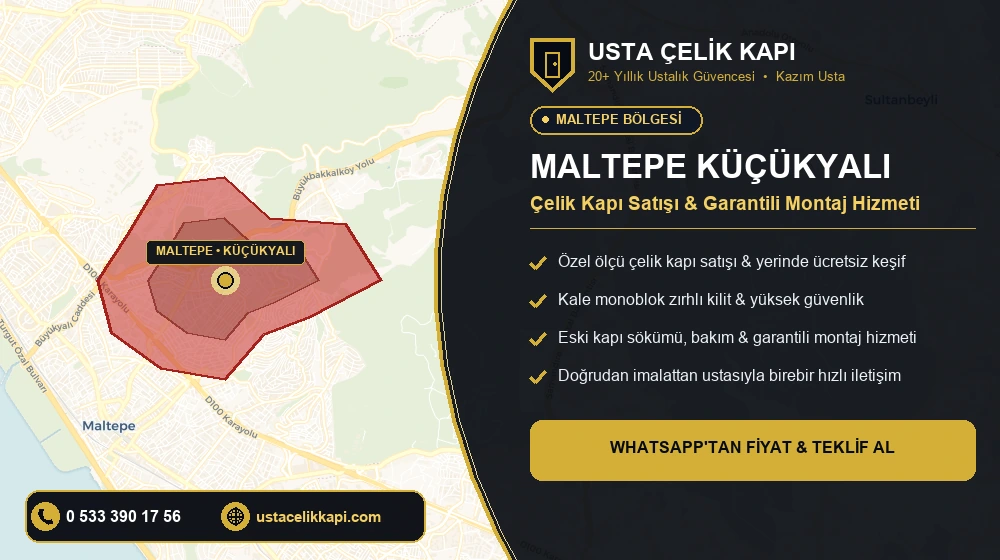Maltepe Küçükyalı Çelik Kapı Satış & Montaj Servisi